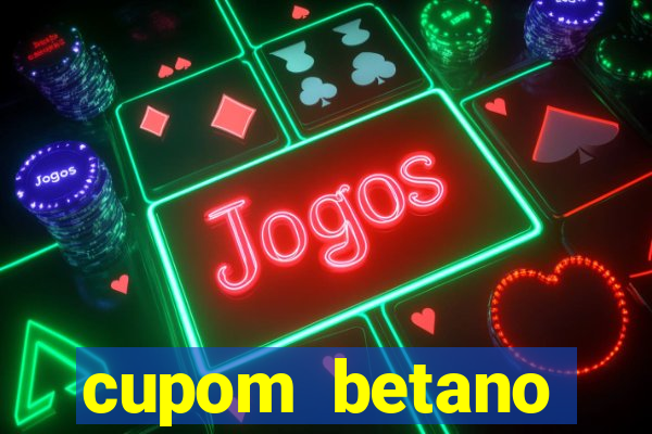 cupom betano rodadas gratis